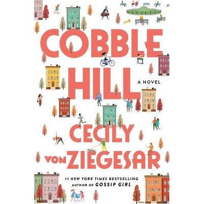 1) Cobble Hill - by Cecily Von Ziegesar (Hardcover)