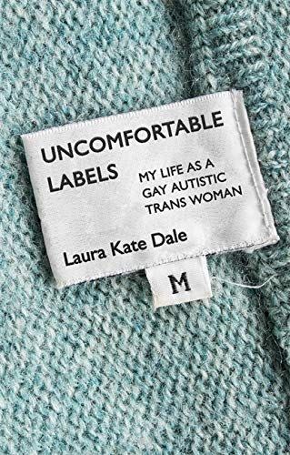 1) <i>Uncomfortable Labels</i>, by Laura Kate Dale