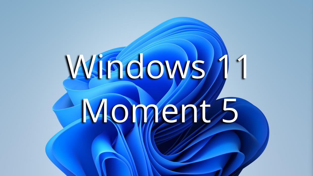  Windows 11 Moment 5. 