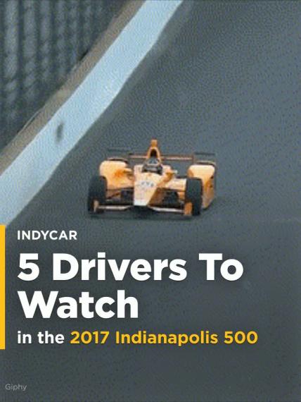 5 drivers to watch in the 2017 Indianapolis 500