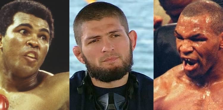 Muhammad Ali - Khabib Nurmagomedov - Mike Tyson