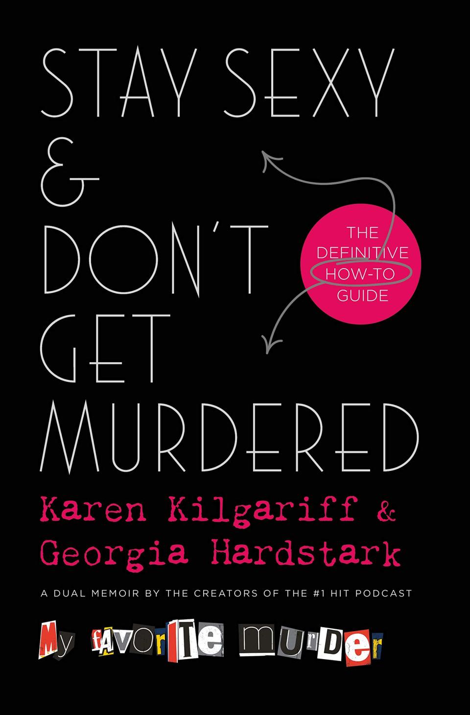 'Stay Sexy & Don't Get Murdered: The Definitive How-To Guide'