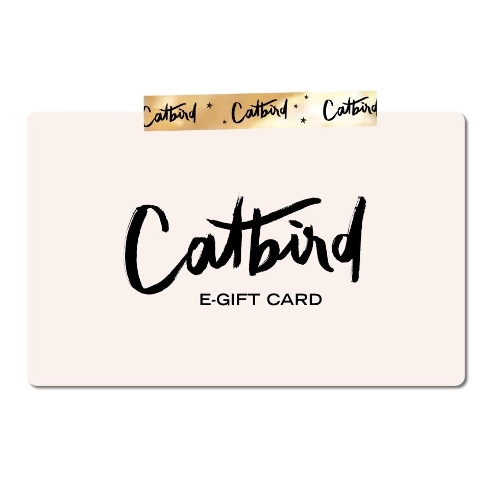 <p><a href="https://go.redirectingat.com?id=74968X1596630&url=https%3A%2F%2Fwww.catbirdnyc.com%2Felectronic-gift-certificate.html&sref=https%3A%2F%2Fwww.esquire.com%2Flifestyle%2Fg41019151%2Fbest-gift-cards-online%2F" rel="nofollow noopener" target="_blank" data-ylk="slk:Shop Now;elm:context_link;itc:0;sec:content-canvas" class="link ">Shop Now</a></p><p>Gift Card</p><p>catbirdnyc.com</p><p>$200.00</p>