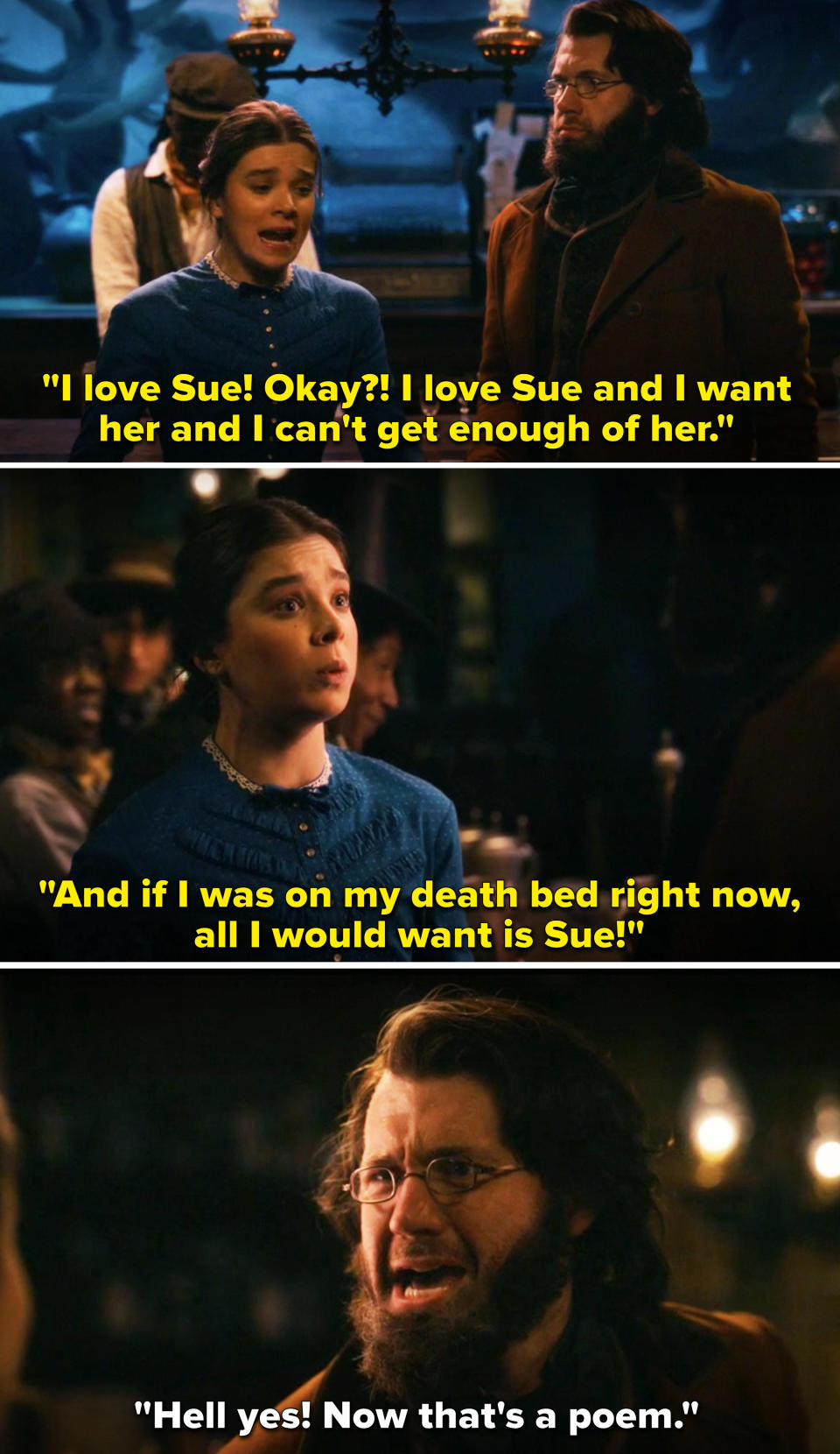 Emily screaming, "I love Sue. And if I was on my death bed right now, all I would want is Sue"