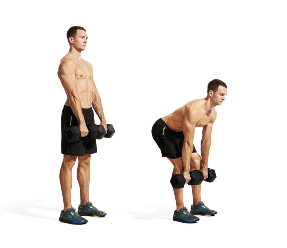 How to Do It:<ol><li>Stand with feet hip-width apart, holding two dumbbells in front of your body with palms facing you. </li><li>Keeping your lower back in its natural arch, bend hips back, your torso forward, and lower yourself until you feel a stretch in your hamstrings. You may bend at the knees. </li><li>Reverse the movement to return to the starting position, squeezing your glutes at the top. That's 1 rep.</li></ol>