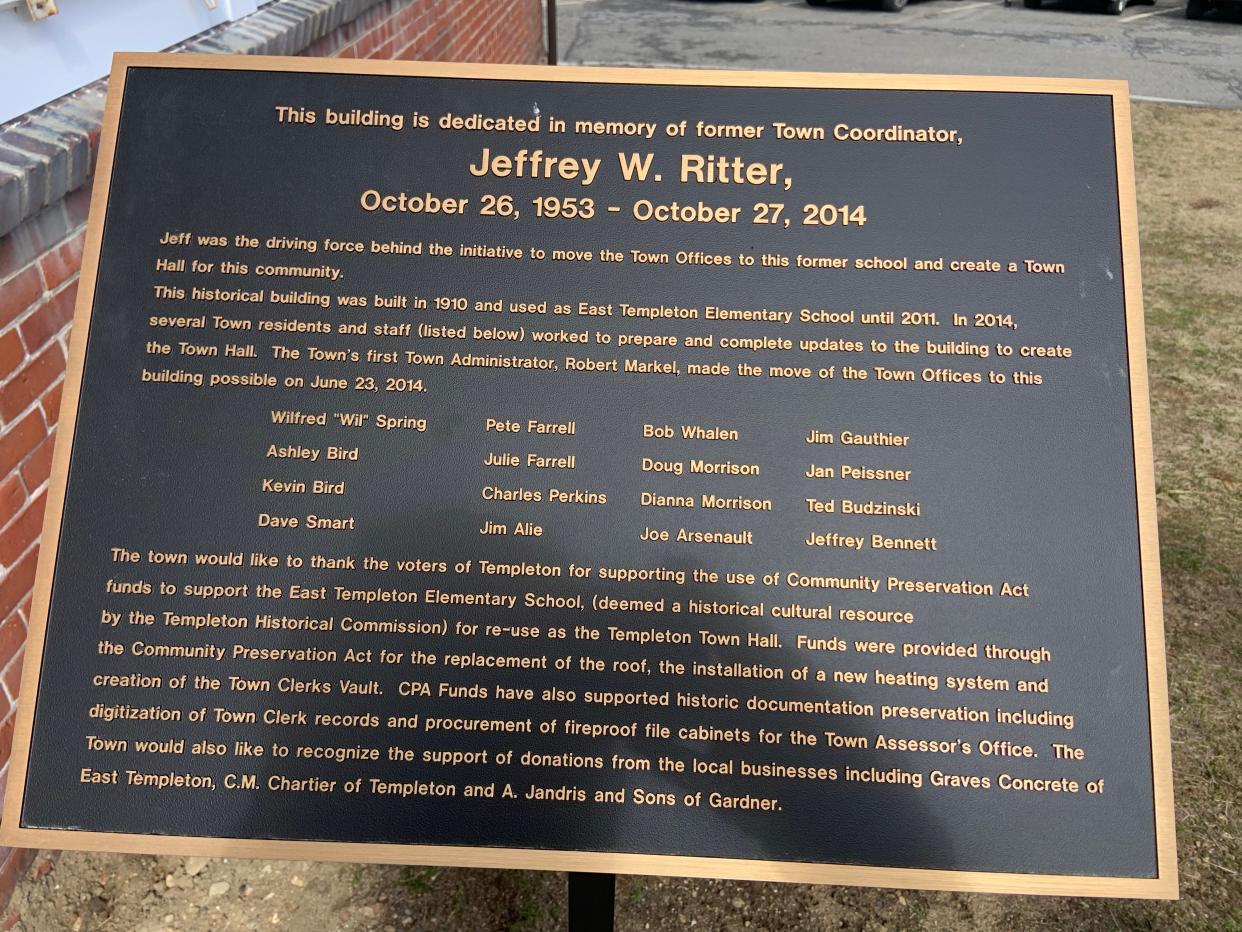 The Town Hall in Templeton was officially dedicated to the memory of former Town Coordinator Jeffrey Ritter, who passed away in 2014.