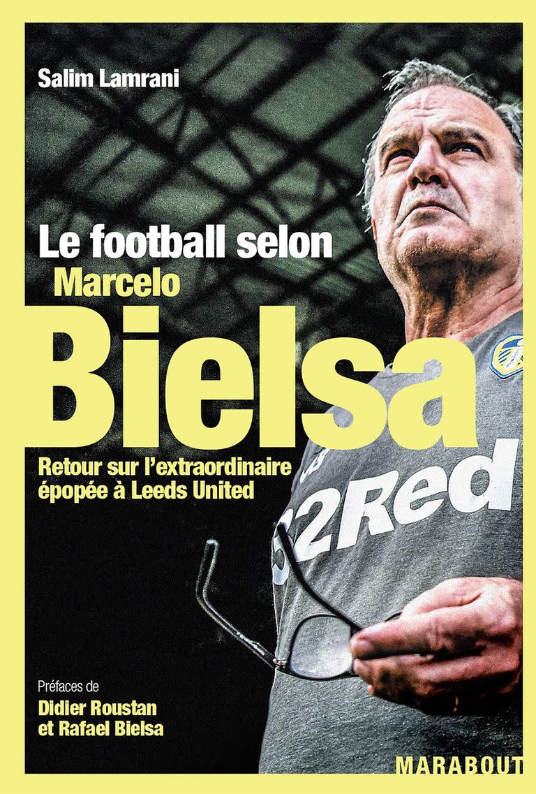 El libro sobre los orígenes del Leeds de Bielsa, desde adentro, por Salim Lamrani