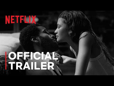 <p>Sam Levinson directs this sultry, visceral black and white film about a couple whose relationship is tested following a night out. Zendaya and John David Washington star in the film and their chemistry is nothing short of electric.</p><p><a class="link " href="https://www.netflix.com/watch/81344370?source=35" rel="nofollow noopener" target="_blank" data-ylk="slk:Netflix;elm:context_link;itc:0;sec:content-canvas">Netflix</a></p><p><a href="https://www.youtube.com/watch?v=CGZmwsK58M8" rel="nofollow noopener" target="_blank" data-ylk="slk:See the original post on Youtube;elm:context_link;itc:0;sec:content-canvas" class="link ">See the original post on Youtube</a></p>