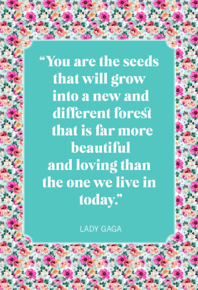 graduation quotes for daughter lady gaga