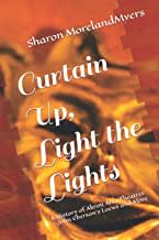 Curtain Up, Light the Lights