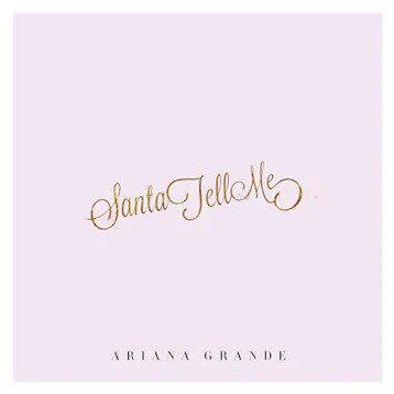 Santa Tell Me by Ariana Grande cover art