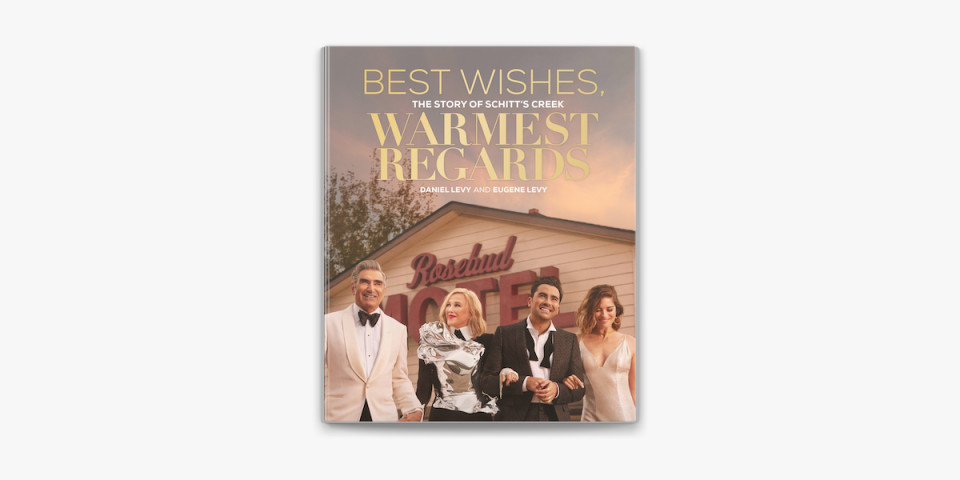 <i>Best Wishes, Warmest Regards: The Story of Schitt's Creek</i>