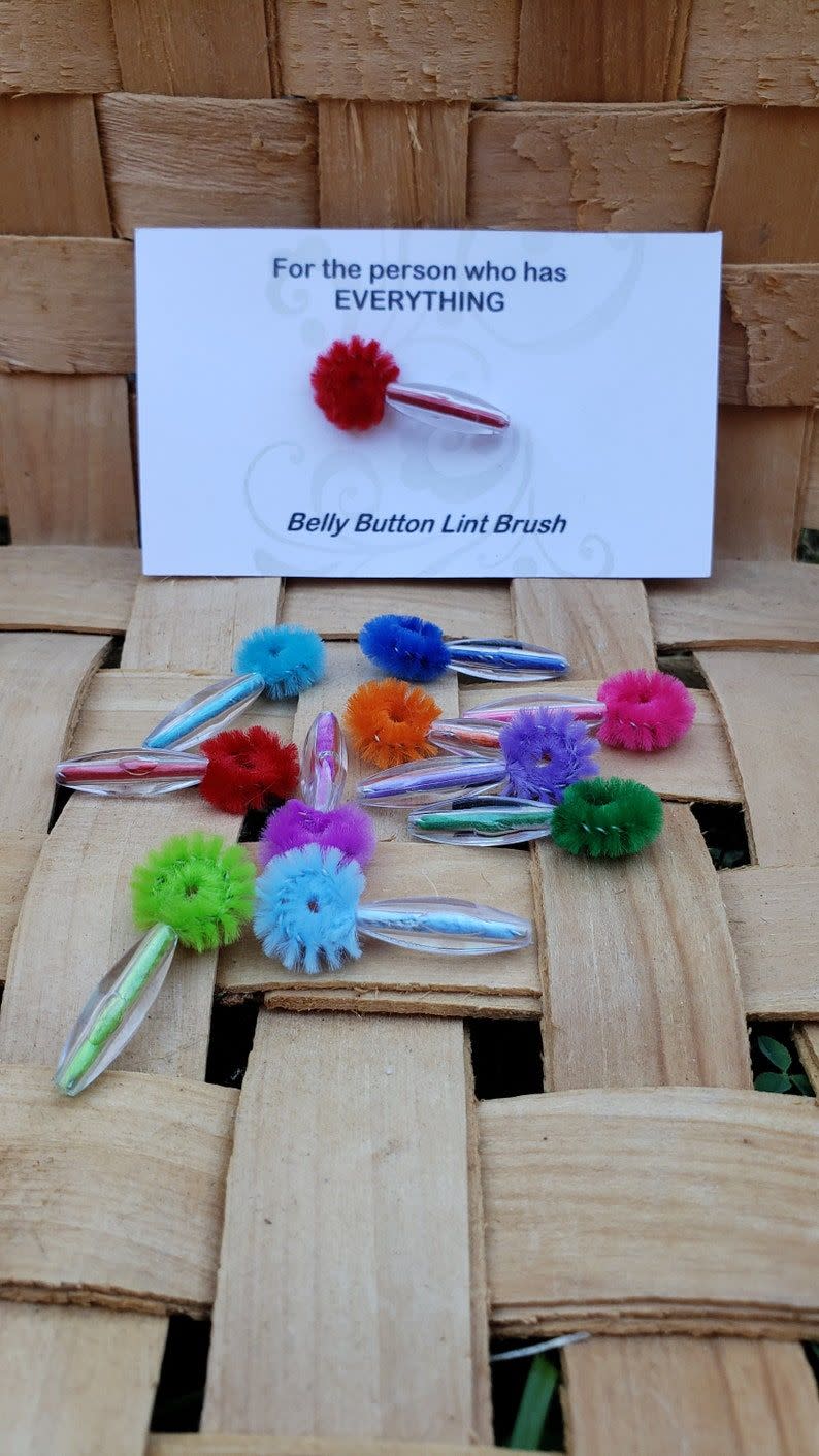 <p><strong>WydeNoggin</strong></p><p>etsy.com</p><p><strong>$4.49</strong></p><p>If they think they've gotten everything, they'll be shocked by this gag gift. The belly button lint brush comes in tons of colors, with one customer commenting on it being a "unique-cute-reasonable gift to give to someone." </p><p><strong>RELATED: </strong><a href="https://www.goodhousekeeping.com/holidays/gift-ideas/g4593/funny-gag-gift-ideas/" rel="nofollow noopener" target="_blank" data-ylk="slk:Best Gag Gifts That Are Cheap But Hilarious;elm:context_link;itc:0;sec:content-canvas" class="link ">Best Gag Gifts That Are Cheap But Hilarious</a></p>