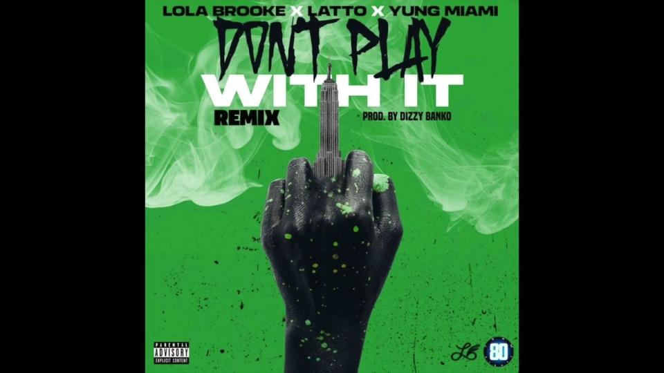 Lola Brooke, Latto, and Yung Miami “Don’t Play With It (Remix)” cover art