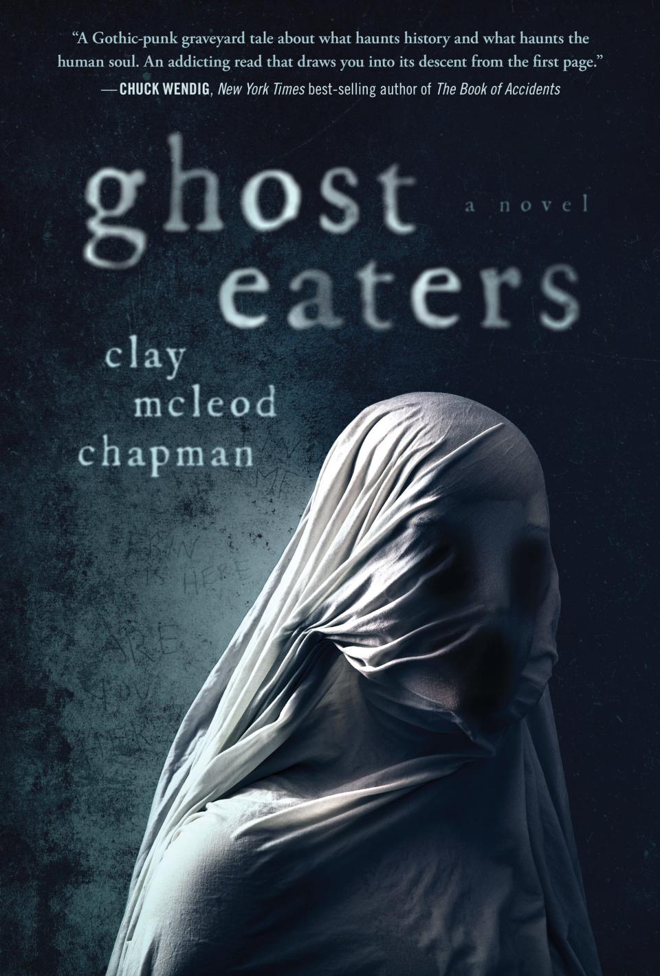 "Ghost Eaters" by Clay McLeod Chapman