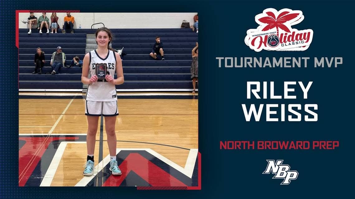 Riley Weiss of the North Broward Prep girls’ basketball team was named MVP of the Windermere Prep School Holiday Basketball Classic.