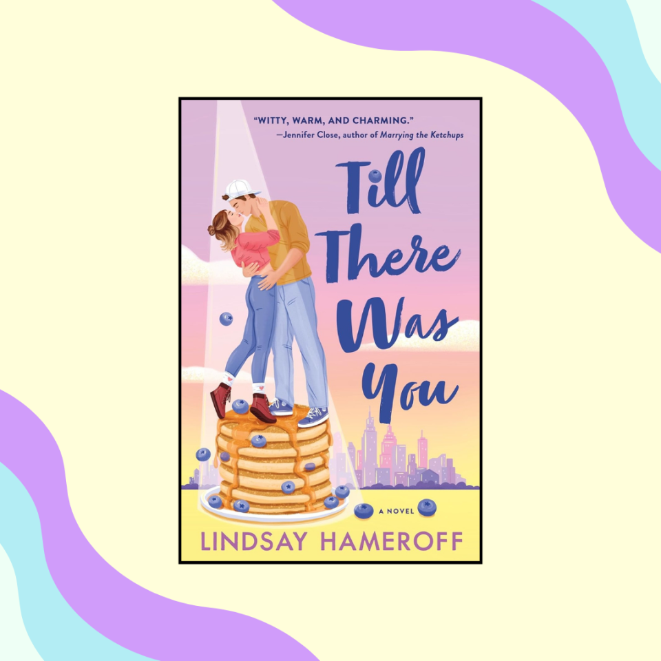 Book cover of "Till There Was You" by Lindsay Harrel, featuring an illustrated couple embracing on a stack of pancakes