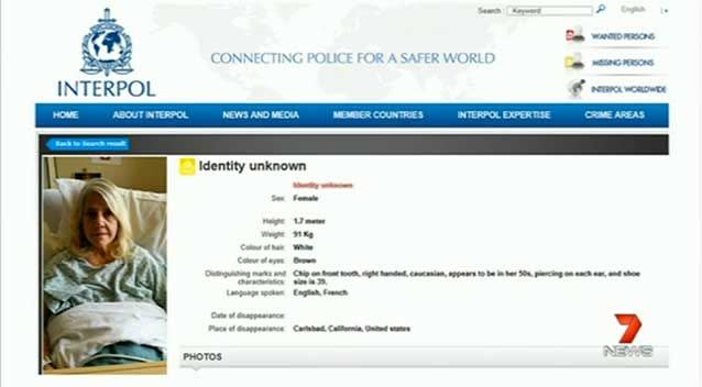 She has been listed as a missing person on Interpol and consular officials are assisting US authorities in identifying her. Photo: 7 News