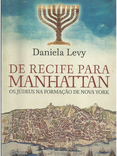 Portada del libro "De Recife a Manhattan: Los judíos en la formación de Nueva York, de Diana Levy Editorial Planeta