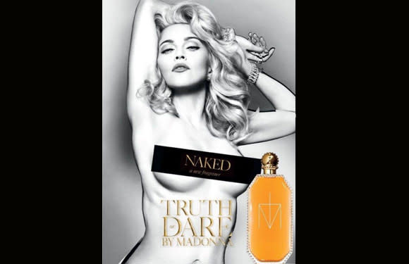 Madonna's ad for her new perfume 'Truth or Dare' was too hot to handle. In the advert, she touches her breasts saying "I know I shouldn't act this way." ©  Truth or Dare 