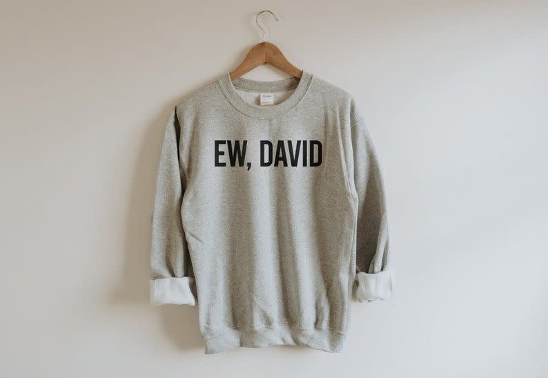 "Ew, David" Unisex Sweatshirt