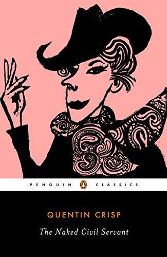 The Naked Civil Servant  by Quentin Crisp