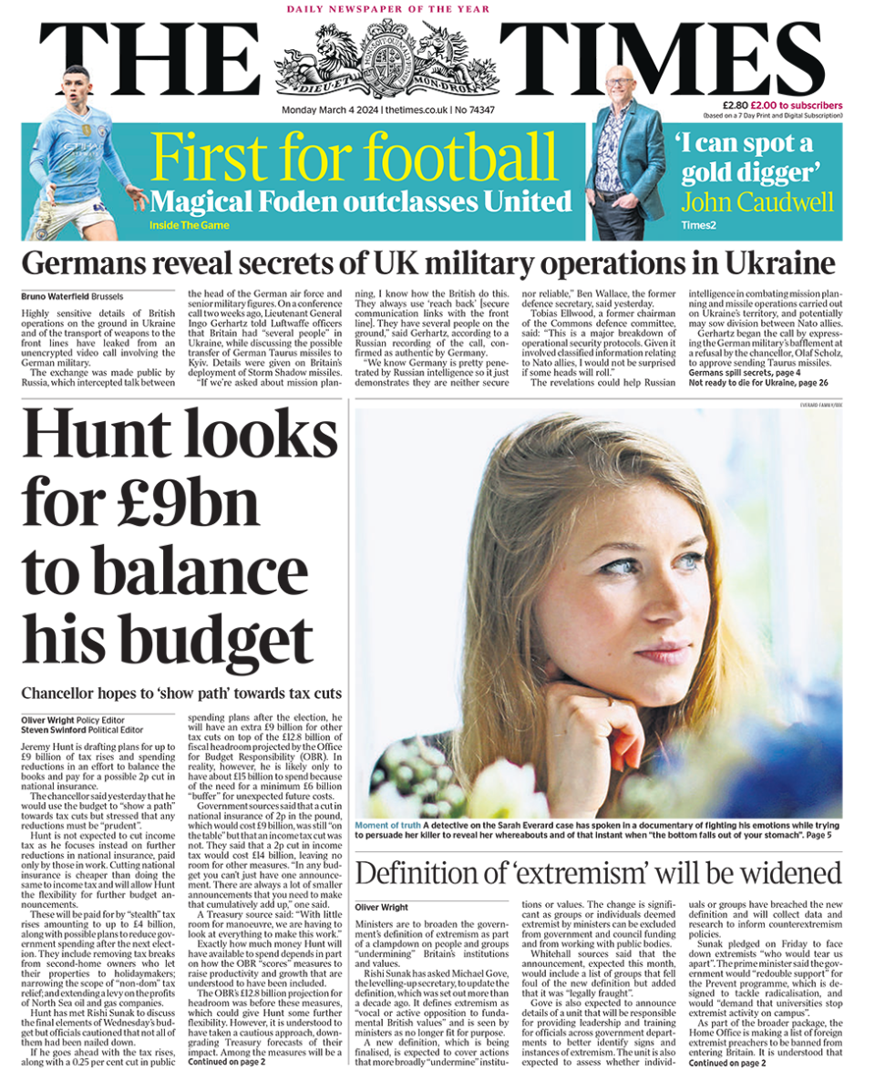 The headline in the Times reads: "Hunt looks for £9bn to balance his budget".