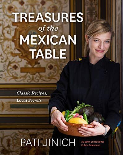 10) Pati Jinich Treasures of the Mexican Table