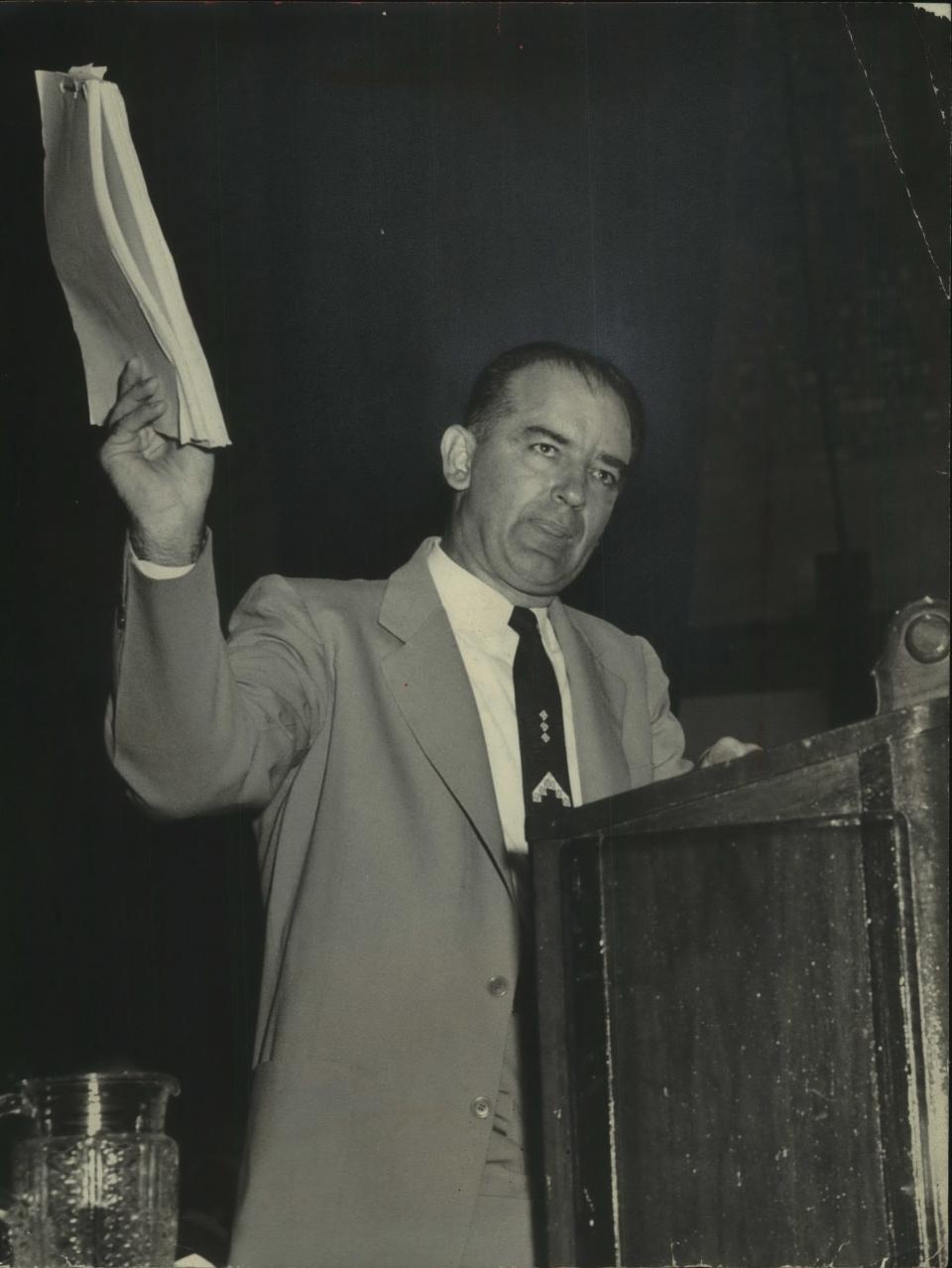 Senator Joseph McCarthy speaking at Shorewood auditorium. He had a list, he said. "I have a list," Joe McCarthy told an audience in Shorewood in 1952. His charges that Communists had infiltrated the US government inflamed the nation.