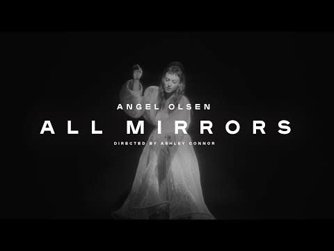 6) "All Mirrors" by Angel Olsen