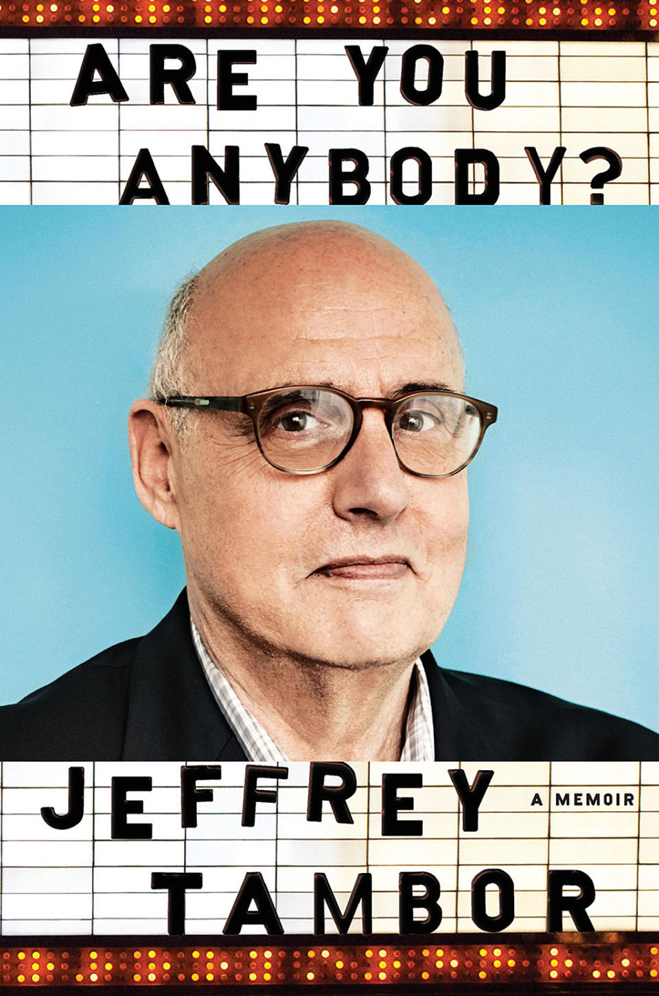 ‘Are you Anybody?: A Memoir’ by Jeffrey Tambor