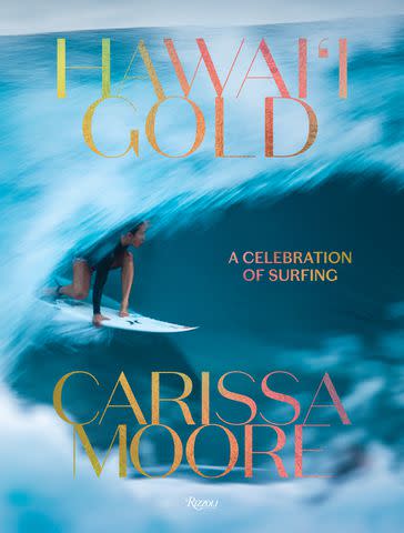 <p>Courtesy of Rizzoli USA</p> "Carissa Moore: Hawaii Gold: A Celebration of Surfing" book cover