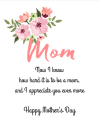 <p>If you have children of your own, then you can appreciate that much more what your mother did for you, and you should take time to thank her for it.<em><strong><br></strong></em></p><p><em>Get the <a href="https://www.tinselbox.com/free-printable-mothers-day-cards/" rel="nofollow noopener" target="_blank" data-ylk="slk:I Appreciate You Even More printable;elm:context_link;itc:0" class="link "><strong>I Appreciate You Even More printable</strong></a> at Tinsel Box. </em></p>