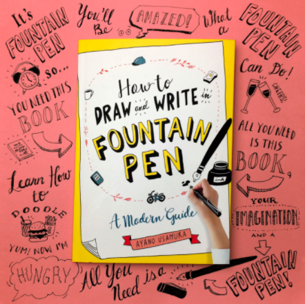 How to Draw and Write in Fountain Pen: A Modern Guide [Paperback] by Usamura Ayano, S$25.63. PHOTO: Kinokuniya