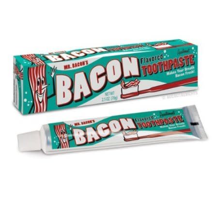 This toothpaste is a great way to almost clean your teeth.   <a href="http://www.amazon.com/Accoutrements-Bacons-Bacon-Flavored-Toothpaste/dp/B004MBNK5K/ref=sr_1_16?ie=UTF8&qid=1354634414&sr=8-16&keywords=bacon">Amazon.com</a>, <strong>$5.99</strong>