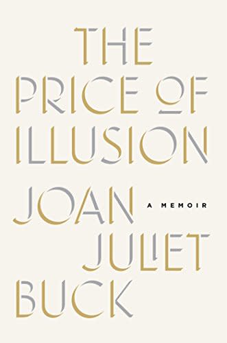<p>We absolutely adore this memoir, which delves into the fascinating life of former <em>Vogue Paris </em>editor Joan Juliet Buck. It's not short on scandal or stars—her best friend since childhood is Anjelica Huston, and Manolo Blahnik was "matron of honor" in her wedding—but what makes this book most compelling is the author's melancholic introspection about the extraordinary and unexpected twists and turns of her own story.</p> <p><a rel="nofollow noopener" href="https://www.amazon.com/gp/product/1476762945/ref=as_li_tl?ie=UTF8&camp=1789&creative=9325&creativeASIN=1476762945&linkCode=as2&tag=httpwwwrach0f-20&linkId=9bdfde7950f2a0ad95136efcb09c0c37" target="_blank" data-ylk="slk:The Price of Illusion: A Memoir;elm:context_link;itc:0;sec:content-canvas" class="link ">The Price of Illusion: A Memoir</a>, $17</p> <h4>Amazon</h4> <p> <strong>Related Articles</strong> <ul> <li><a rel="nofollow noopener" href="http://thezoereport.com/fashion/style-tips/box-of-style-ways-to-wear-cape-trend/?utm_source=yahoo&utm_medium=syndication" target="_blank" data-ylk="slk:The Key Styling Piece Your Wardrobe Needs;elm:context_link;itc:0;sec:content-canvas" class="link ">The Key Styling Piece Your Wardrobe Needs</a></li><li><a rel="nofollow noopener" href="http://thezoereport.com/beauty/makeup/forever21-riley-rose-beauty-store/?utm_source=yahoo&utm_medium=syndication" target="_blank" data-ylk="slk:Forever21 Is Said To Open The Beauty Store Of Your Dreams;elm:context_link;itc:0;sec:content-canvas" class="link ">Forever21 Is Said To Open The Beauty Store Of Your Dreams</a></li><li><a rel="nofollow noopener" href="http://thezoereport.com/living/travel/tiny-italian-town-will-pay-move/?utm_source=yahoo&utm_medium=syndication" target="_blank" data-ylk="slk:This Tiny Italian Town Will Pay You To Move There;elm:context_link;itc:0;sec:content-canvas" class="link ">This Tiny Italian Town Will Pay You To Move There</a></li> </ul> </p>