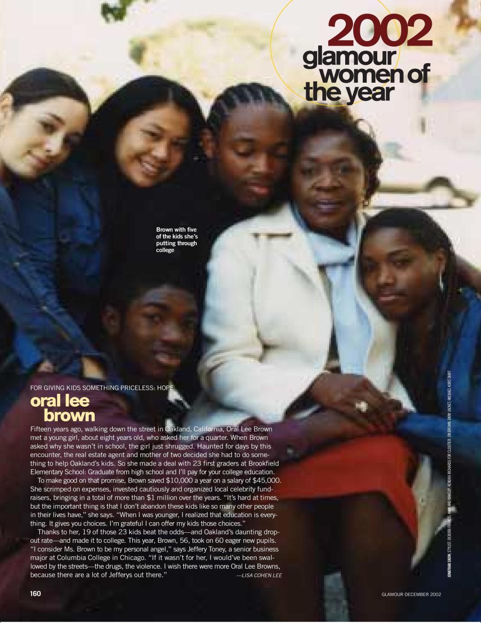 In our December 2002 issue, Oral Lee Brown was photographed with five of the kids she was putting through college.