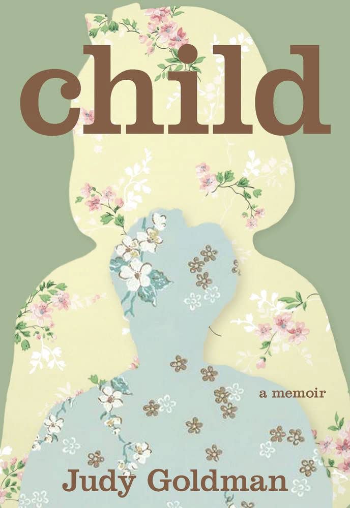 Charlotte author Judy Kurtz Goldman is the author of "Child: A Memoir."