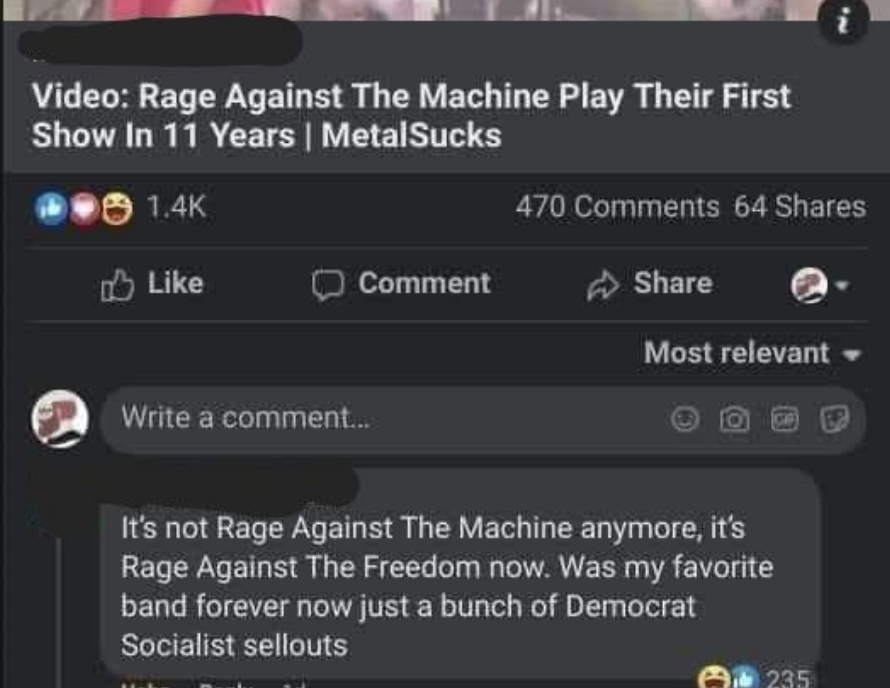 "Rage Against The Machine was my favorite band forever now just a bunch of Democrat Socialist sellouts"