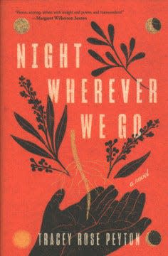 Night Wherever We Go: A Novel by Tracey Rose Peyton