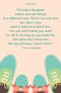 <p>"Having a daughter makes you see things in a different way. This is my only girl. So I don’t care what it takes to protect her. You can call it what you want to call it. As long as you treat her the same way I treat her, like my princess, I don’t mind."</p>