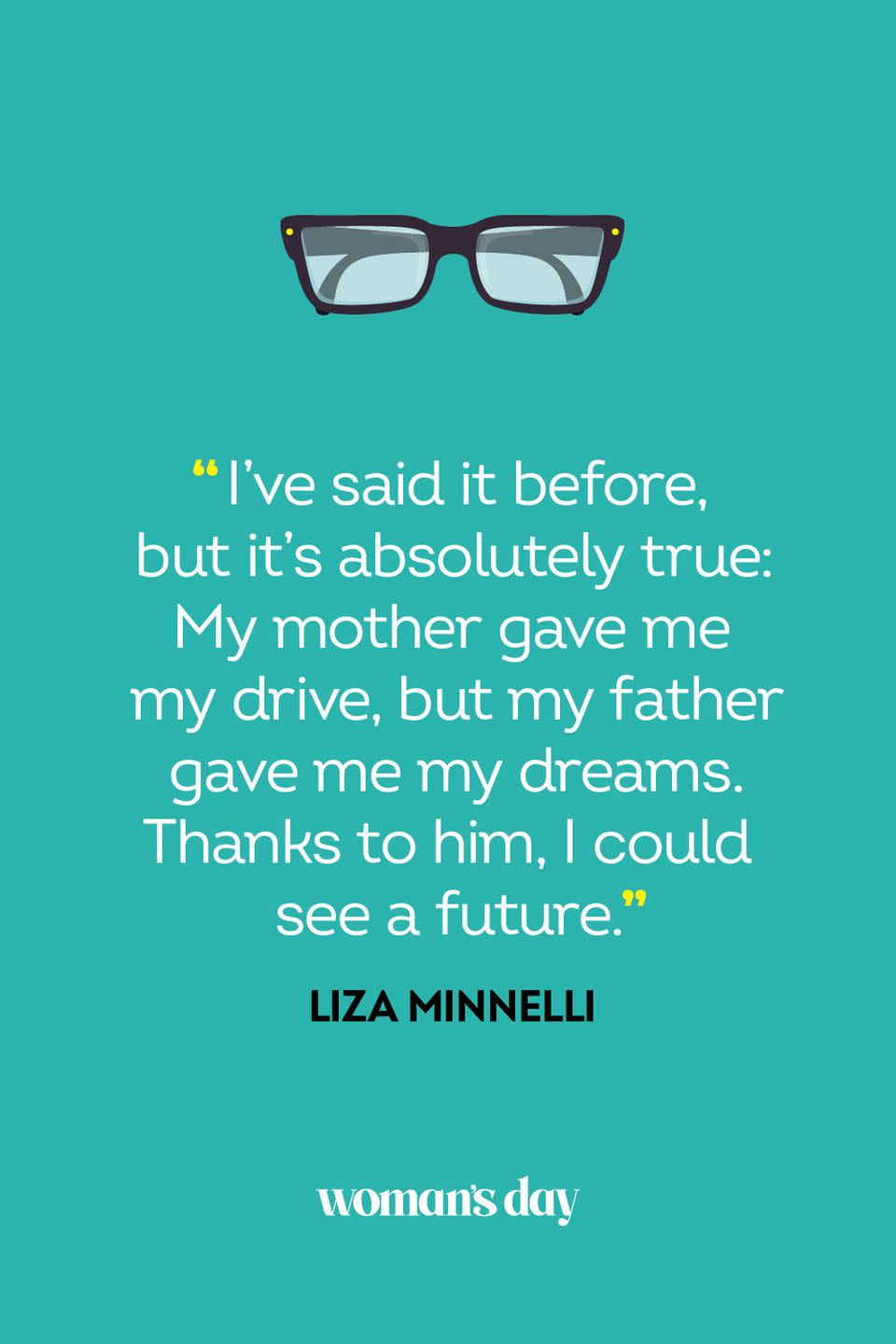 fathers day quotes liza minnelli