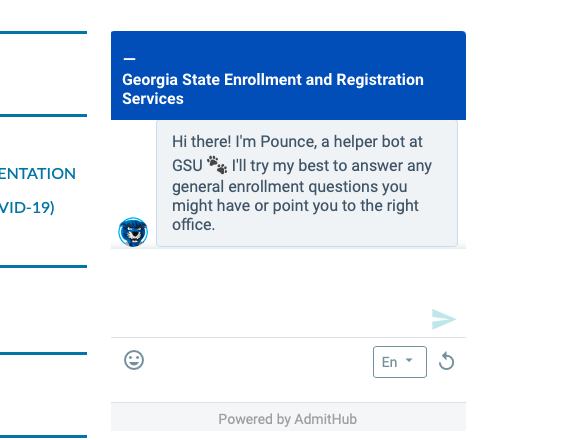 Bots such as “Pounce” at Georgia State University answer questions for potential students using artificial intelligence.