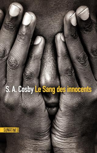 « Le sang des innocents », de S.A. Cosby (Sonatine Éditions)