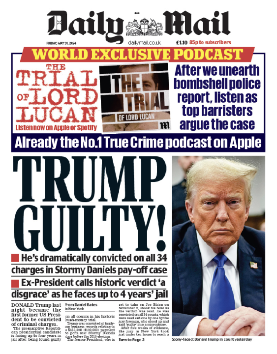 The front page of the U.K.'s Daily Mail, with coverage of Trump's guilty verdict.