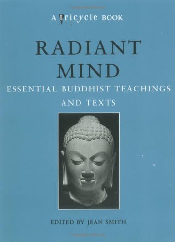 <i><a href="http://www.amazon.com/gp/product/157322717X?ref_=cm_lmf_tit_8" target="_blank">Radiant Mind</a></i>&nbsp;is a collection of essential Buddhist teachings and texts edited by Jean Smith. In addition to the texts, the book includes&nbsp;commentaries and interpretations from Buddhist leaders like&nbsp;the Dalai Lama, Thich Nhat Hanh and Jack Kornfield.