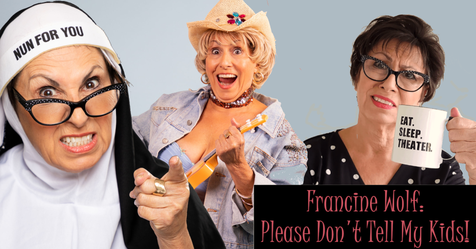 Largo actor Francine Wolf performs the one-woman show “Francine Wolf: Please Don’t Tell My Kids.”