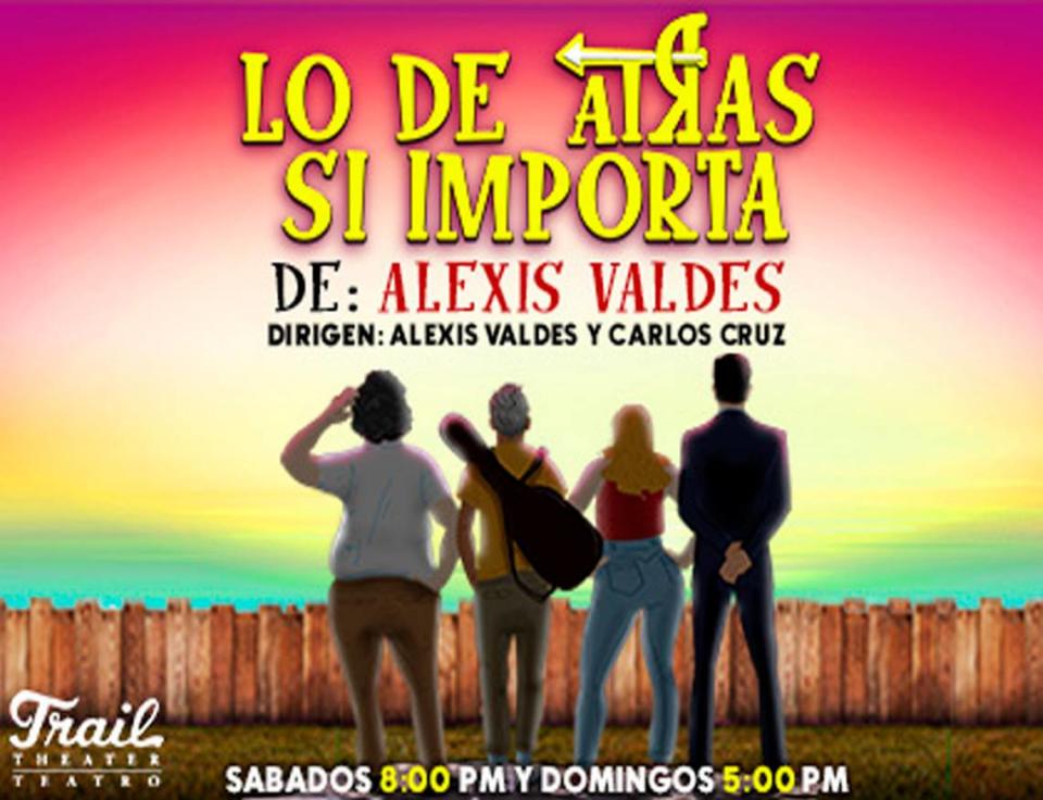 “Lo de atrás sí importa” escrita y dirigida por Alexis Valdés en el Teatro Trail.