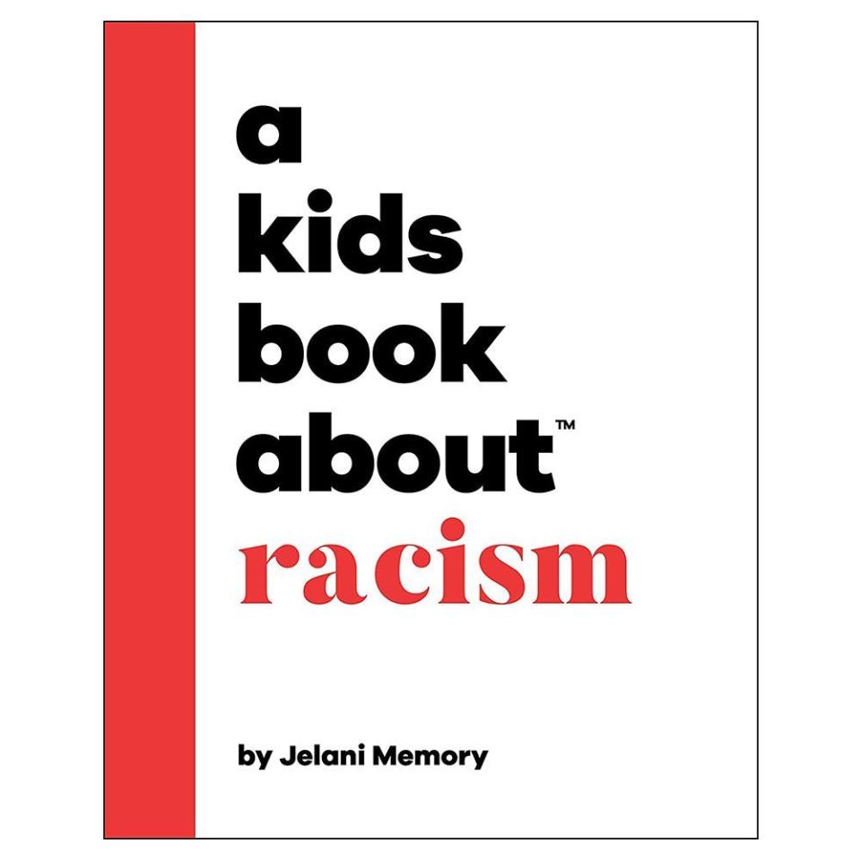 1) ‘A Kids Book About Racism’ by Jelani Memory