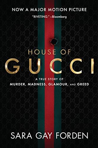 3) The House of Gucci [Movie Tie-in]: A True Story of Murder, Madness, Glamour, and Greed